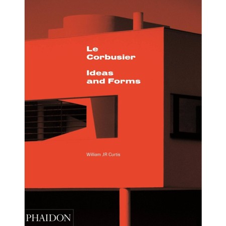 Le Corbusier: Ideas & Forms