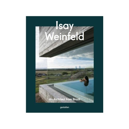 Isay Weinfeld: An Architect from Brazil