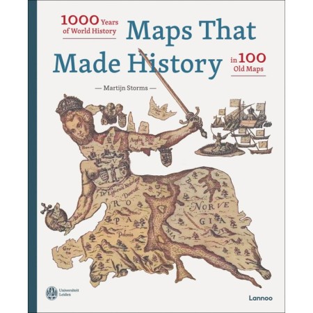 Maps that Made History: 1000 Years of World History in 100 Old Maps
