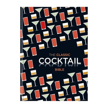 The Classic Cocktail Bible