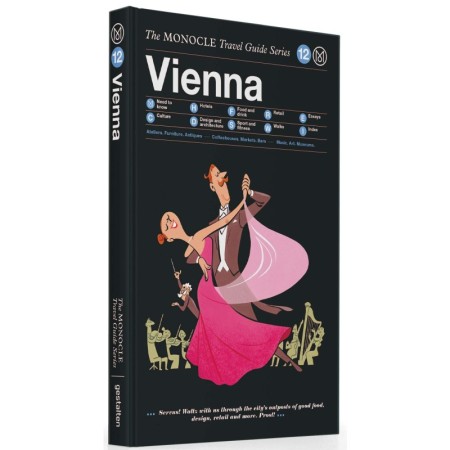The Monocle Travel Guide to Vienna
