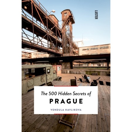 The 500 Hidden Secrets of Prague