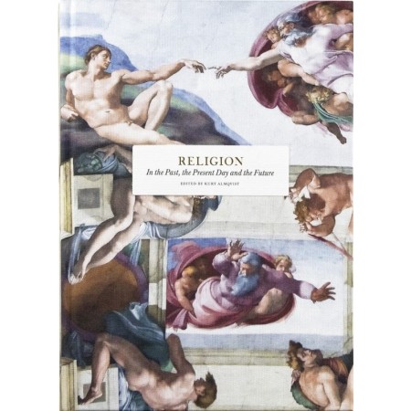 Religion: In the Past, the Present Day and the Future