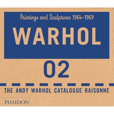 The Andy Warhol Catalogue Raisonné: Paintings and Sculptures 1964–1969 (Volume 2)