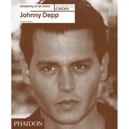 Johnny Depp: Anatomy of an Actor