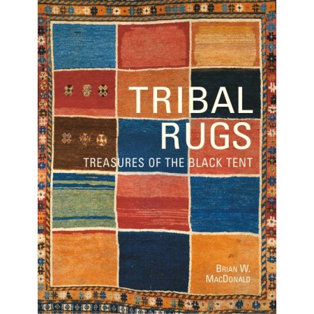 Tribal Rugs: Treasures of the Black Tent