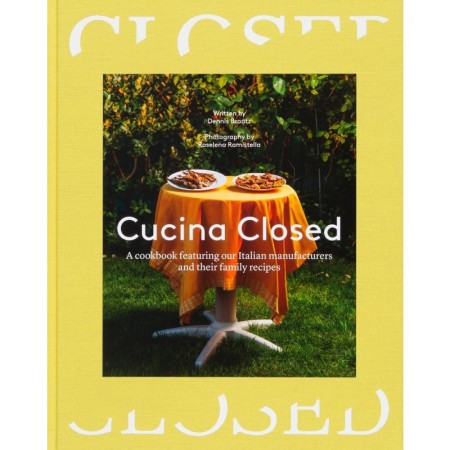 Cucina Closed: Stories and Recipes by Our Friends in Italy