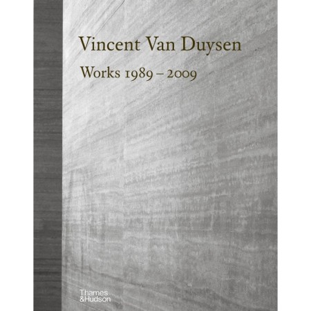 Vincent Van Duysen Works 1989–2009
