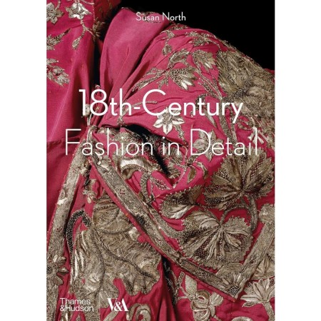 18th-Century Fashion in Detail (Victoria and Albert Museum)
