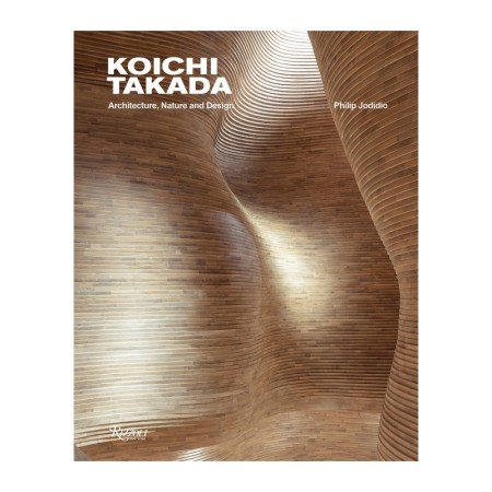 Koichi Takada: Architecture, Nature, and Design