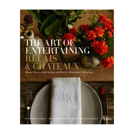 The Art of Entertaining Relais & Châteaux