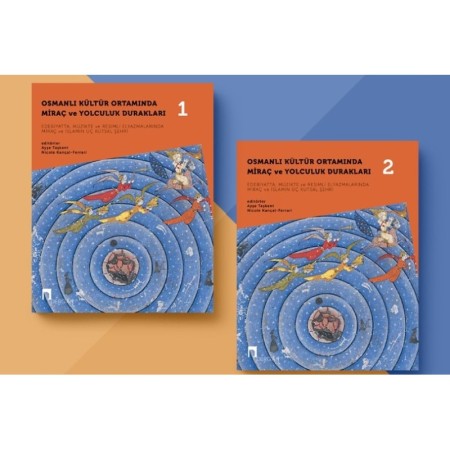 Osmanlı Kültür Ortamında Miraç ve Yolculuk Durakları (2 CİLT)