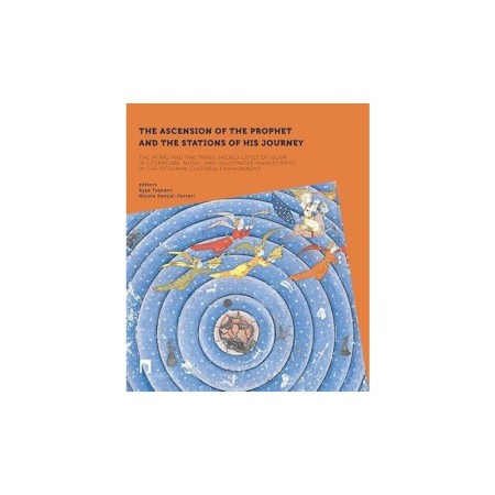 The Ascension of the Prophet and the Stations of His Journey (2 Vol.)