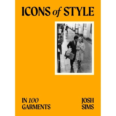 Icons of Style: in 100 Garments