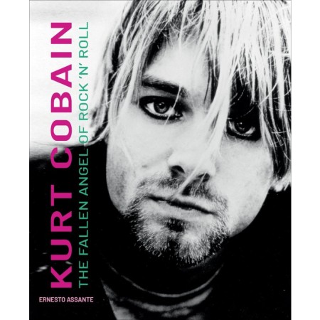 Kurt Cobain: The Fallen Angel of Rock 'N' Roll