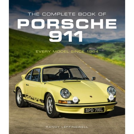 The Complete Book of Porsche 911: Every Model Since 1964
