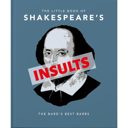 The Little Book of Shakespeare's Insults