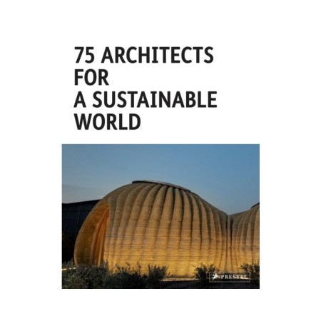 75 Architects for a Sustainable World