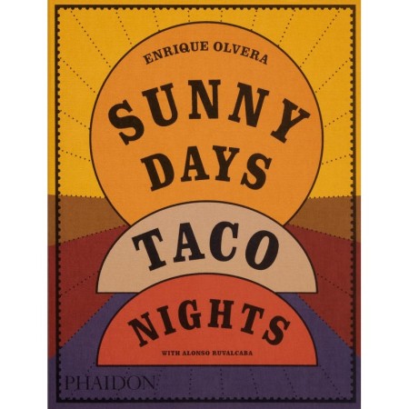 Sunny Days, Taco Nights: A Cookbook