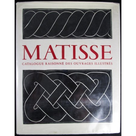 Henri Matisse: Catalogue raisonne des ouvrages illustres