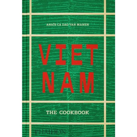 Vietnam: The Cookbook