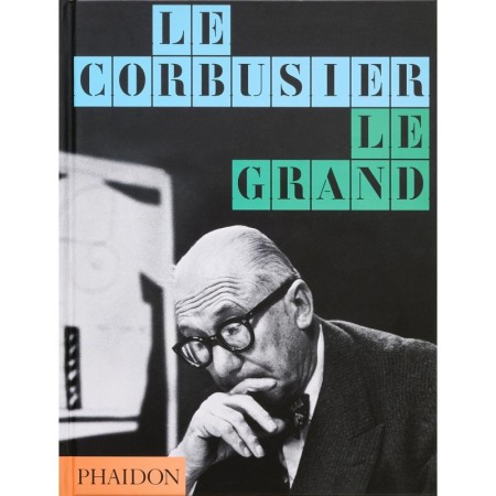 Le Corbusier: Le Grand