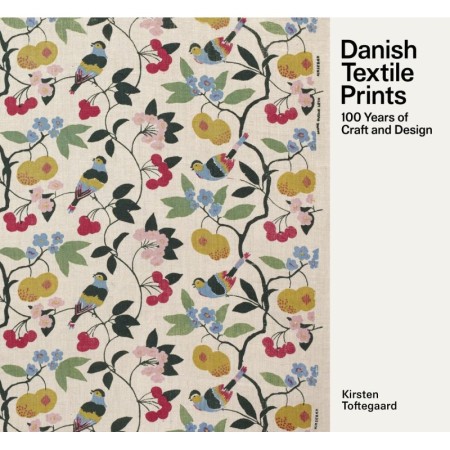 Danish Textile Prints: Through 100 Years