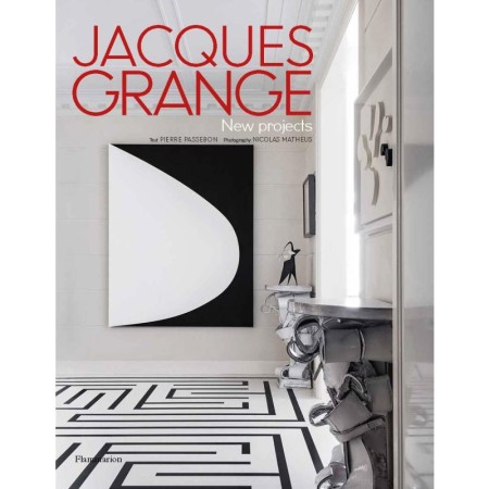 Jacques Grange: New Projects: New Projects by Jacques Grange