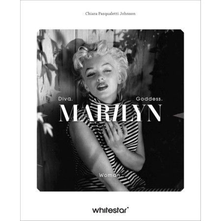 Marilyn Monroe: Diva. Woman. Goddess