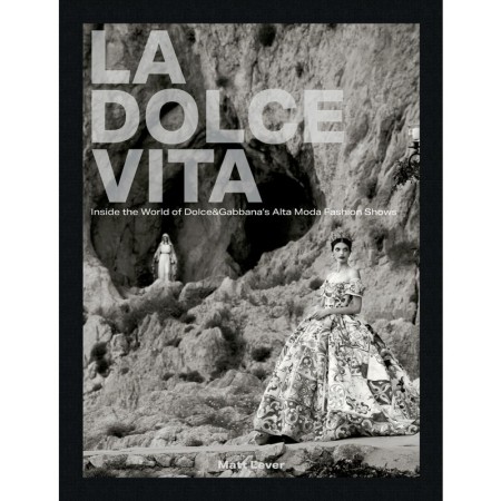 La Dolce Vita: Inside the World of Dolce&Gabbana’s Alta Moda Fashion Shows