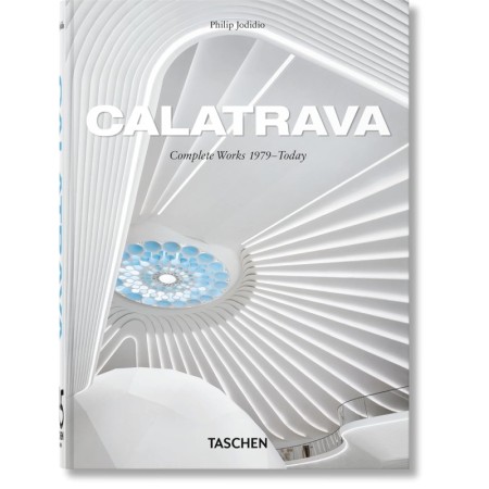 Calatrava. Complete Works 1979–Today. 45th Ed.