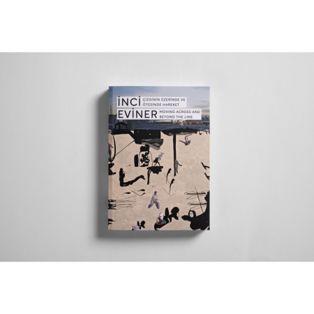 İnci Eviner Çizginin Üzerinde Ve Ötesinde Hareket