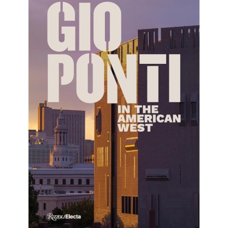 Gio Ponti in the American West