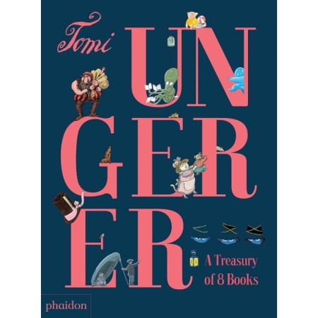 Tomi Ungerer: A Treasury of 8 Books