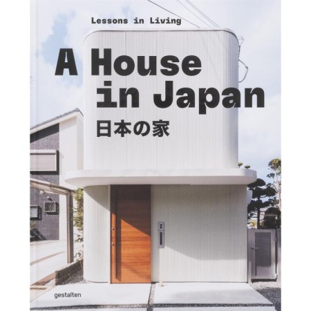 A House in Japan: Lessons in Living