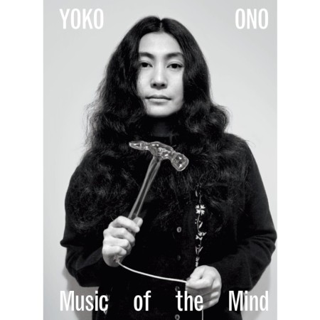 Yoko Ono: Music of the Mind