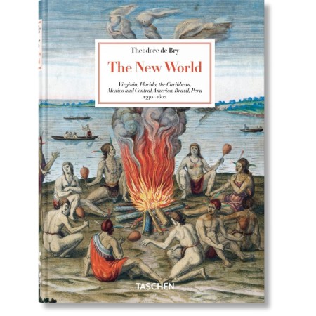 Theodore de Bry. The New World. 45th Ed.