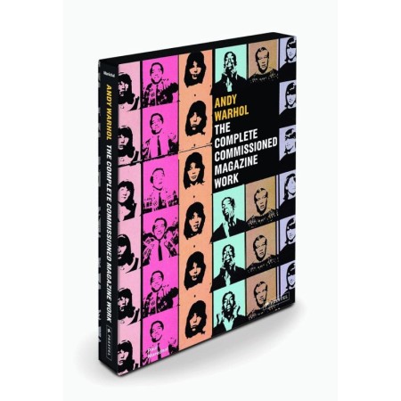 Andy Warhol The Complete Commissioned Magazine Work