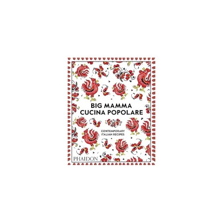 Big Mamma Cucina Popolare Contemporary Italian Recipes