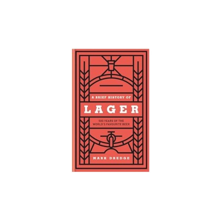 A Brief History of Lager: 500 Years of the World’s Favourite Beer