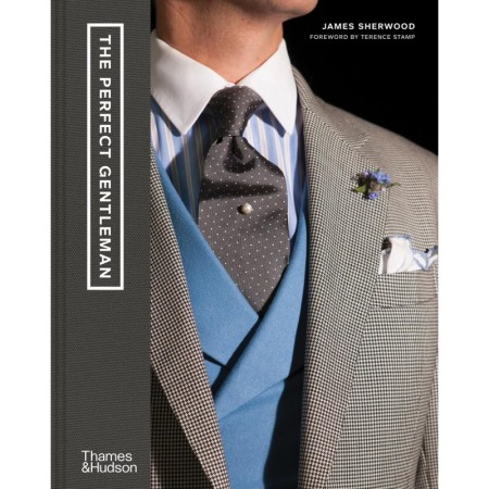 The Perfect Gentleman: The Pursuit of Timeless Elegance and Style in London