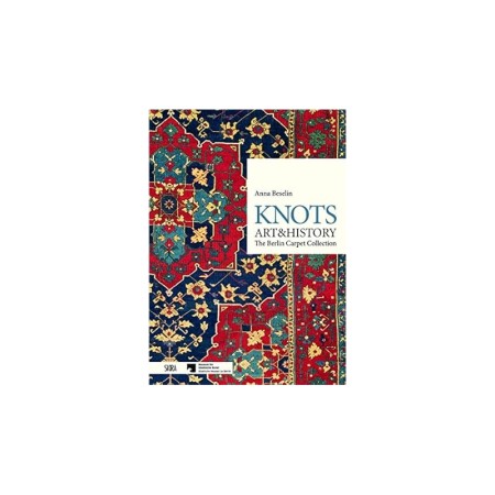 Knots, Art & History: The Berlin Carpet Collection