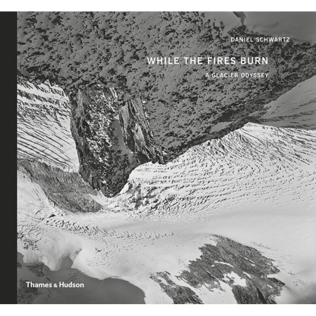 While the Fires Burn: A Glacier Odyssey