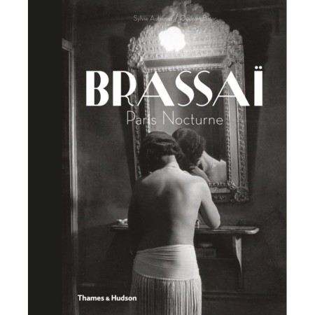 Brassaï: Paris Nocturne