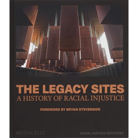 The Legacy Sites: A History of Racial Injustice
