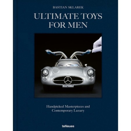 Ultimate Toys for Men: Handpicked Masterpieces and Contemporary Luxury
