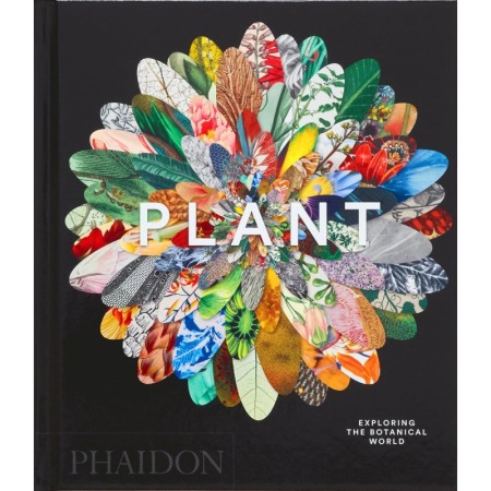 Plant: Exploring the Botanical World (Phaidon Compacts)