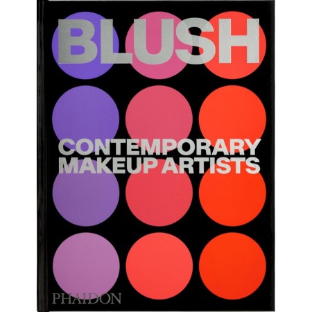 Blush: Contemporary Makeup Artists
