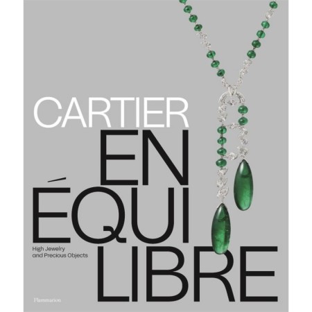 Cartier: En Equilibre: High Jewelry and Precious Objects