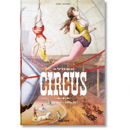 The Circus. 1870s–1950s: 1870-1950